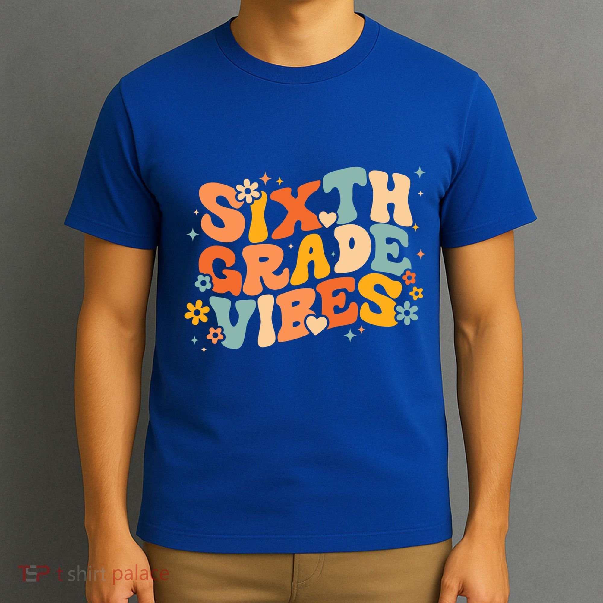 School 6Th Sixth Grade Vibes Hearts Retro Groovy 70S Flowers Gift T-Shirt