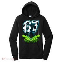 Soccer 6-7 Six Seven Gen Alpha Meme Drip Women's Hoodie thumb 0