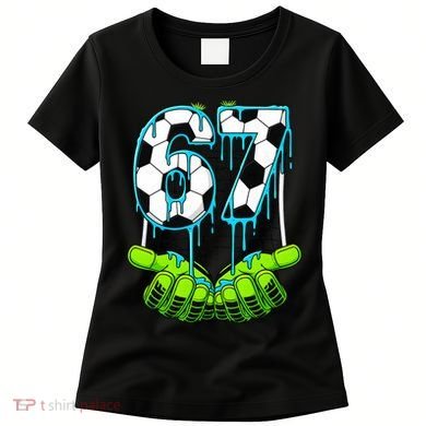 Soccer 6-7 Six Seven Gen Alpha Meme Drip Women's T-Shirt