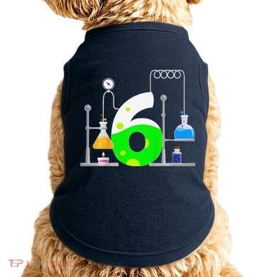 Scientist 6 Years Old 6th Birthday Experiments Science Doggie Tank