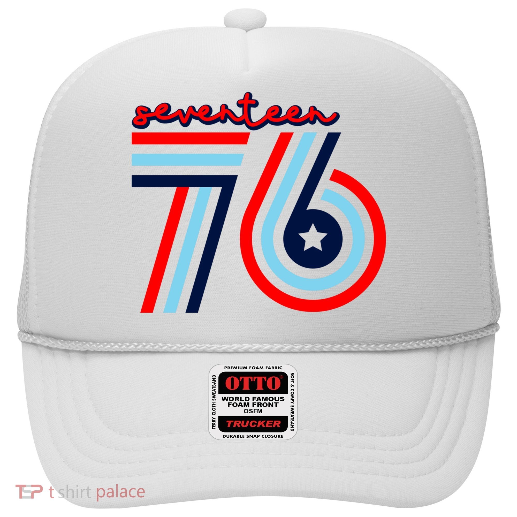 Seventeen 76 Patriotic America 4th Of July Independence Day Cool Gift Hat