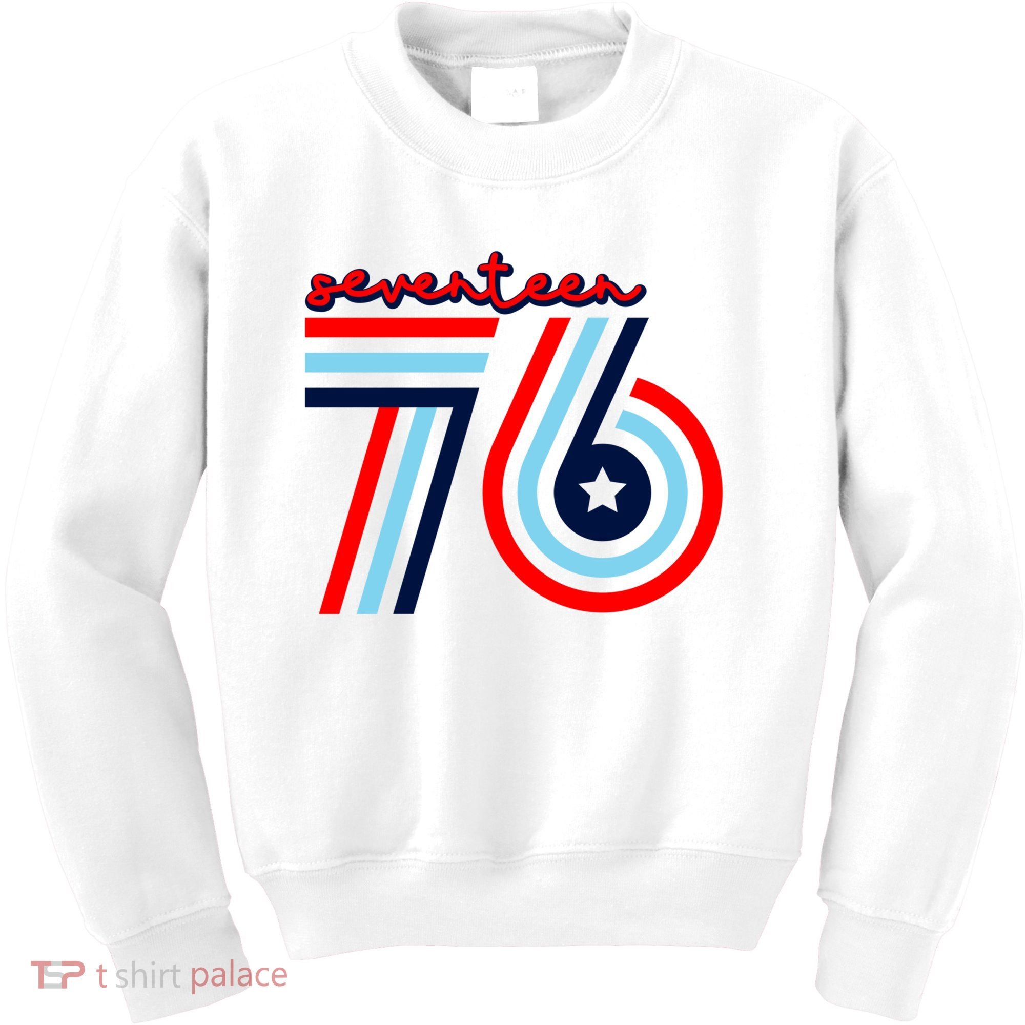 Seventeen 76 Patriotic America 4th Of July Independence Day Cool Gift Kids Sweatshirt
