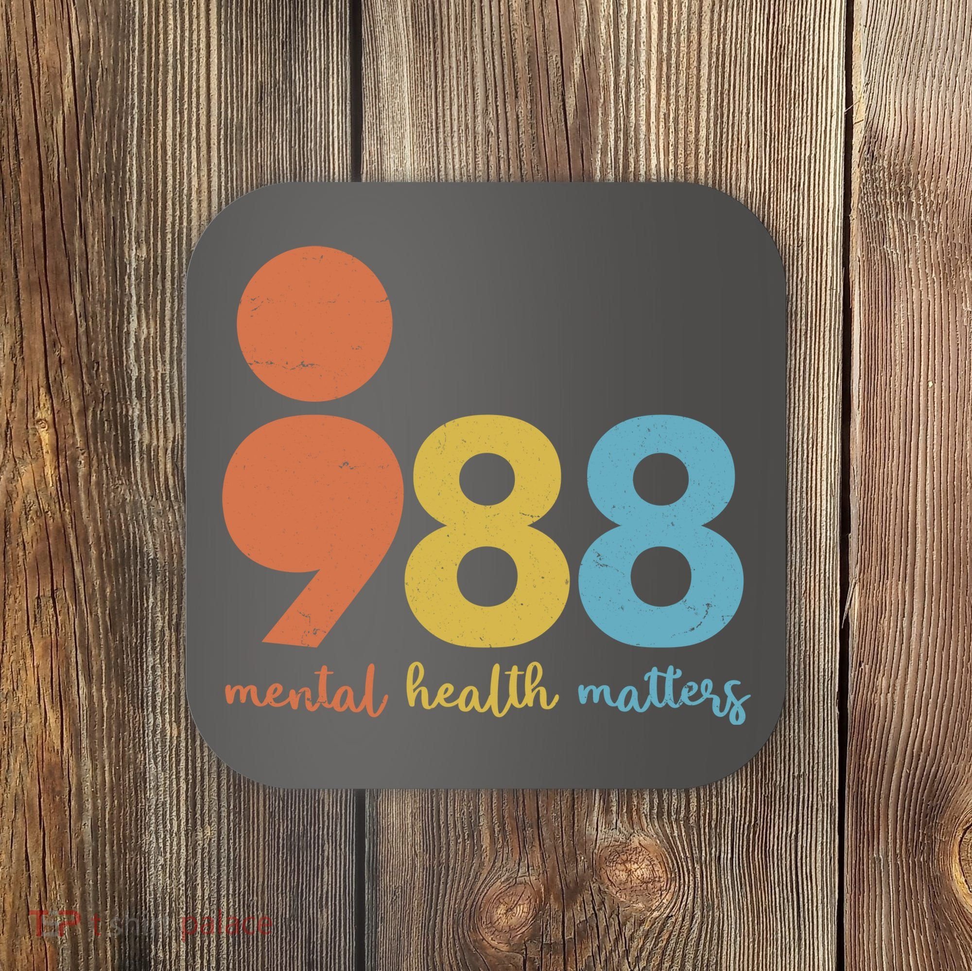 Semicolon 988 Mental Health Matters Coaster