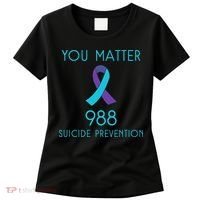 Suicide Awareness 988 Suicide Prevention 988 Women's T-Shirt thumb 0