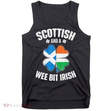 Scottish And A Wee Bit Irish Scotland Ireland Heritage Tank Top