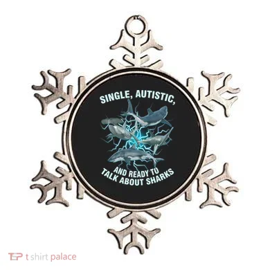 Single Autistic And Ready To Talk About Sharks Ornament