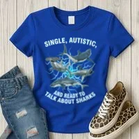 Single Autistic And Ready To Talk About Sharks Women's T-Shirt thumb 3