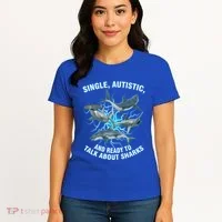 Single Autistic And Ready To Talk About Sharks Women's T-Shirt thumb 4