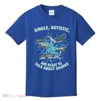 Single Autistic And Ready To Talk About Sharks Kids T-Shirt thumb 0
