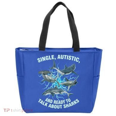 Single Autistic And Ready To Talk About Sharks Tote Bag