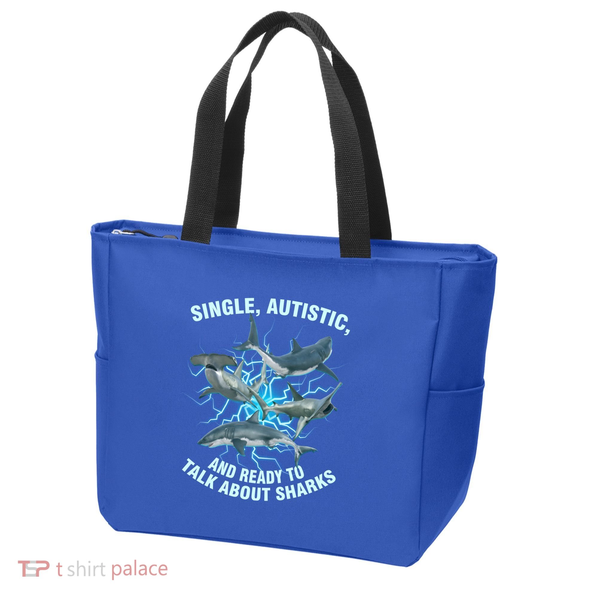 Single Autistic And Ready To Talk About Sharks Tote Bag