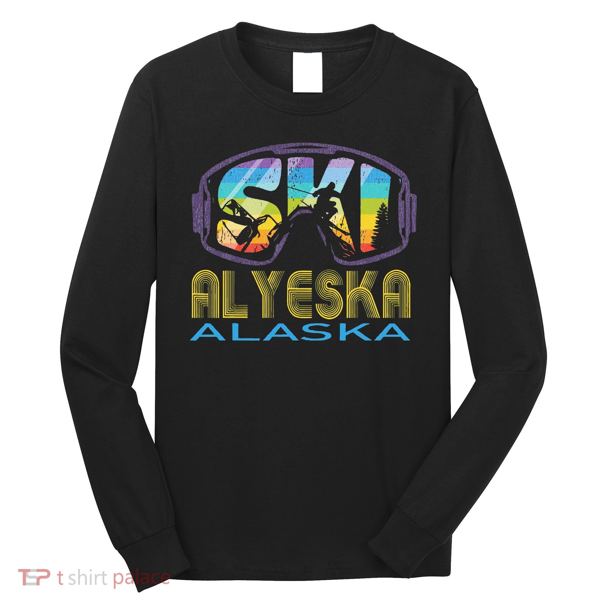 Ski Alyeska Alaska Skiing Vacation Long Sleeve Shirt