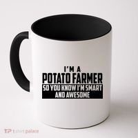 Smart And Awesome Potato Farmer Coffee Mug thumb 0
