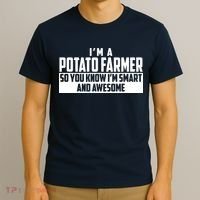 Smart And Awesome Potato Farmer T-Shirt thumb 3