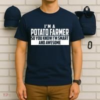 Smart And Awesome Potato Farmer T-Shirt thumb 6