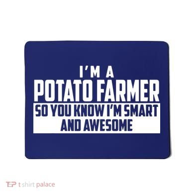 Smart And Awesome Potato Farmer Mousepad