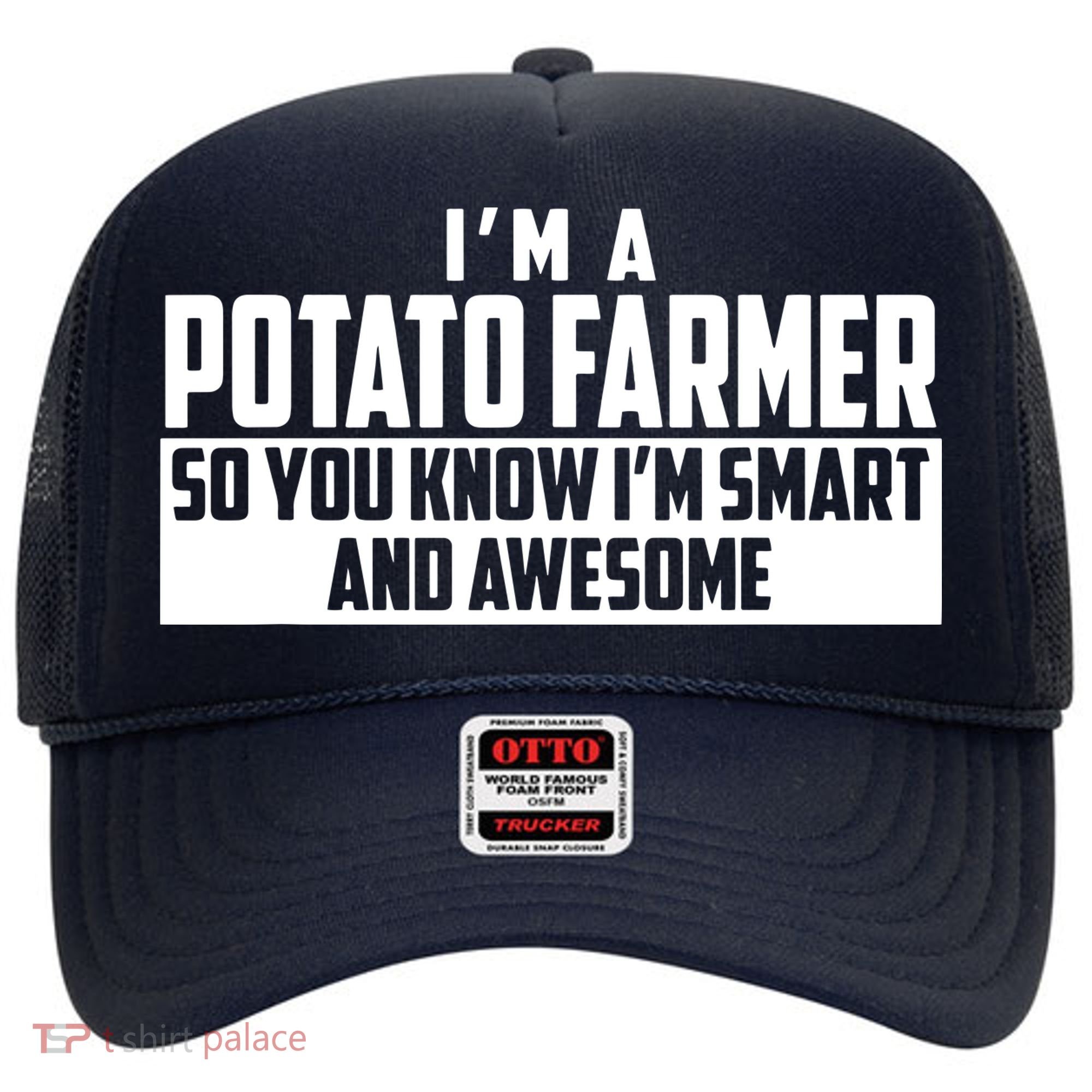 Smart And Awesome Potato Farmer Hat
