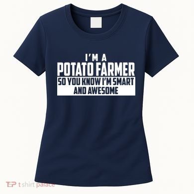 Smart And Awesome Potato Farmer Women's T-Shirt