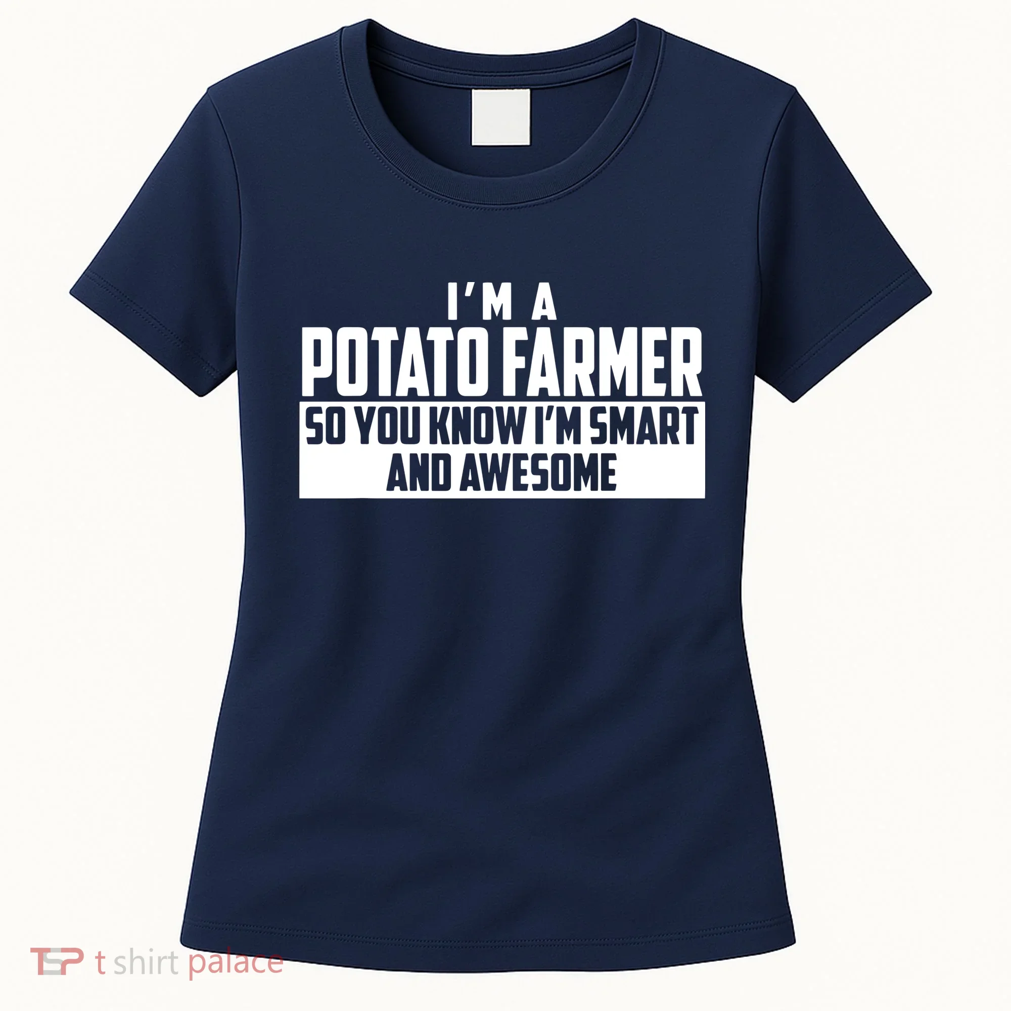 Smart And Awesome Potato Farmer Women's T-Shirt