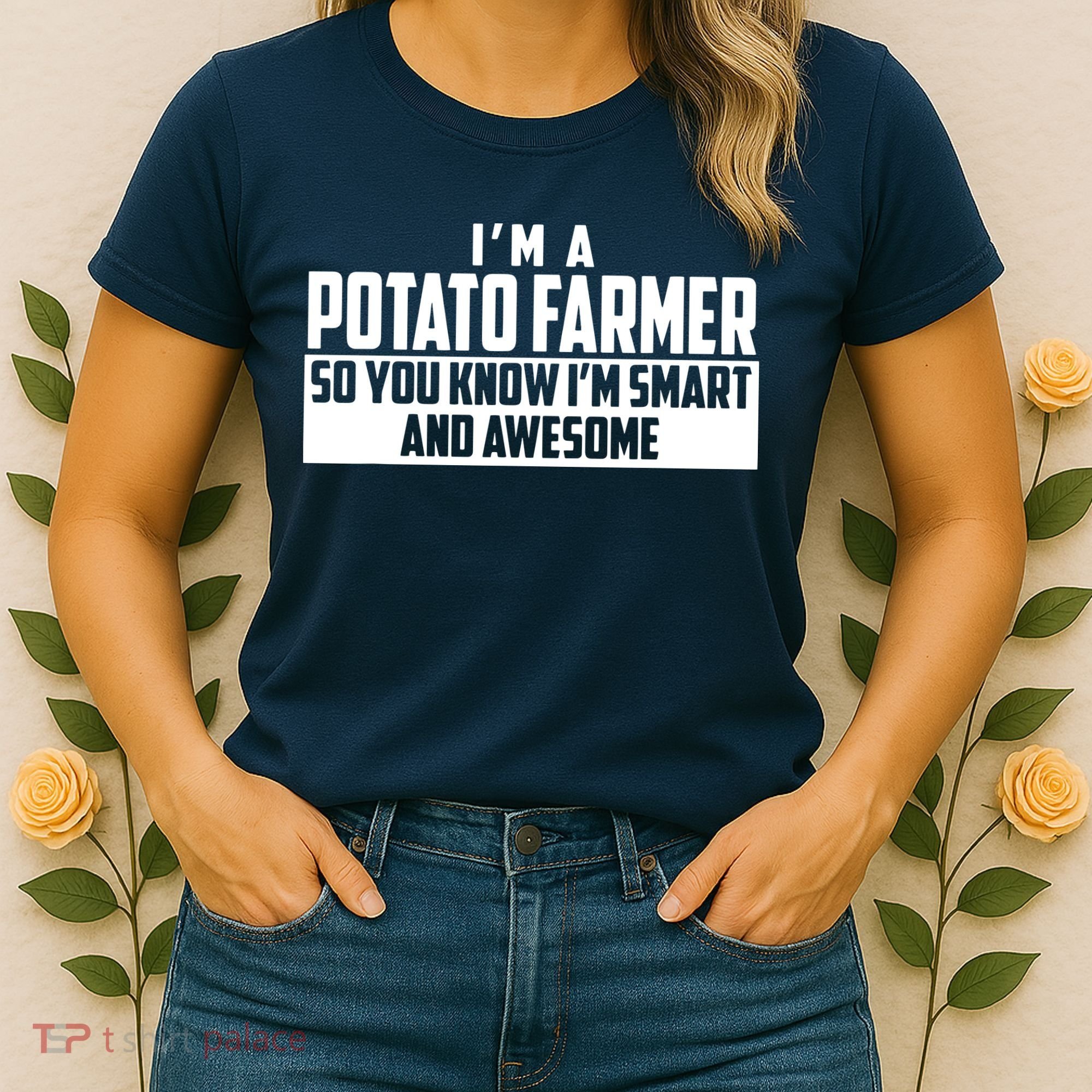 Smart And Awesome Potato Farmer Women's T-Shirt