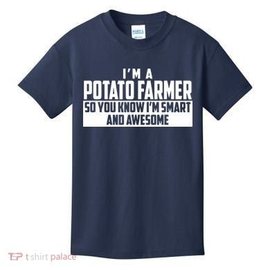 Smart And Awesome Potato Farmer Kids T-Shirt