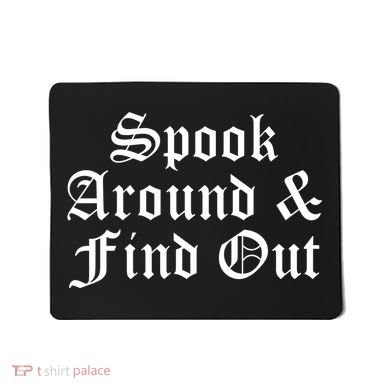 Spook Around And Find Out Funny Halloween Mousepad