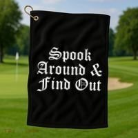 Spook Around And Find Out Funny Halloween Golf Towel thumb 1