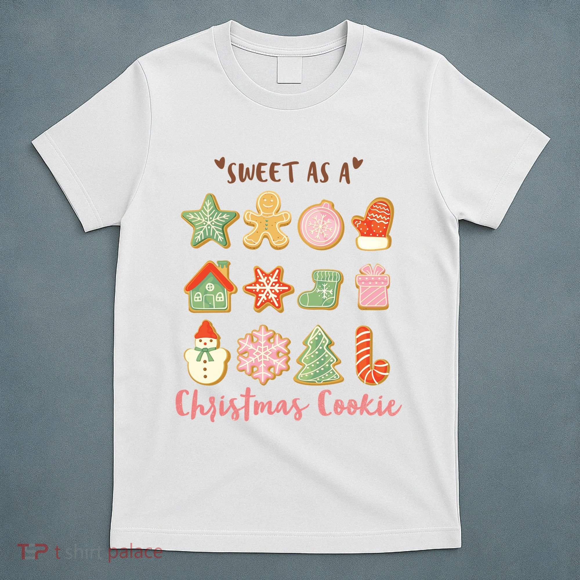 Sweet As A Christmas Cookie Cute Holiday T-Shirt