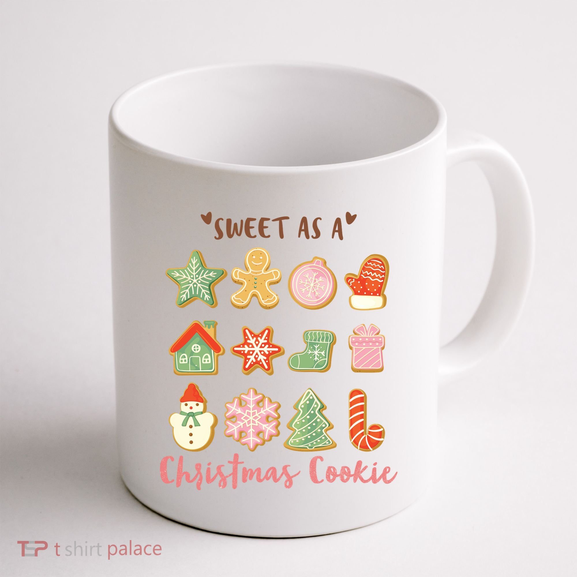 Sweet As A Christmas Cookie Cute Holiday Coffee Mug