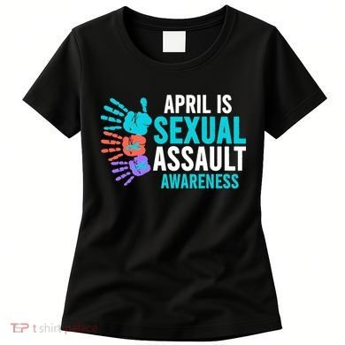 Sexual Assault Awareness Month Sexual Assault Awareness Women's T-Shirt