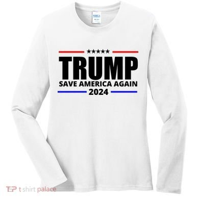 Save America Again Trump 2024 Political Women's Long Sleeve Shirt