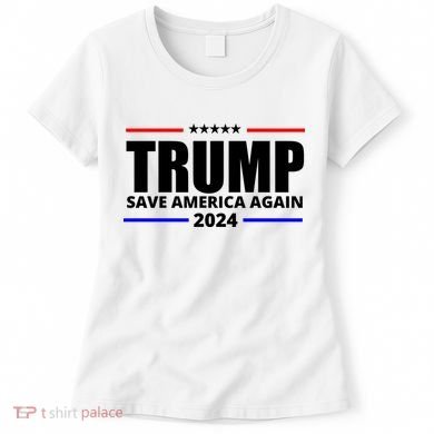 Save America Again Trump 2024 Political Women's T-Shirt