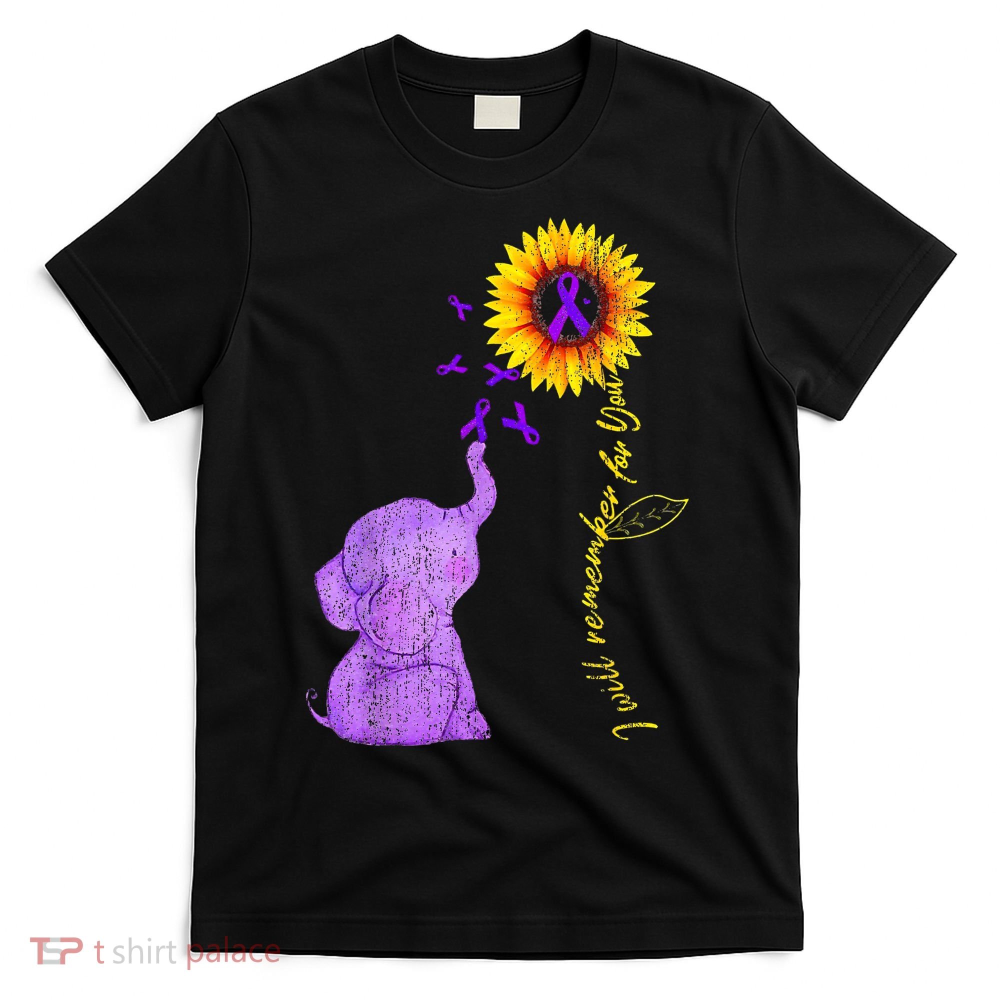 Sunflower Alzheimer Awareness I Will Remember For You TAwa T-Shirt
