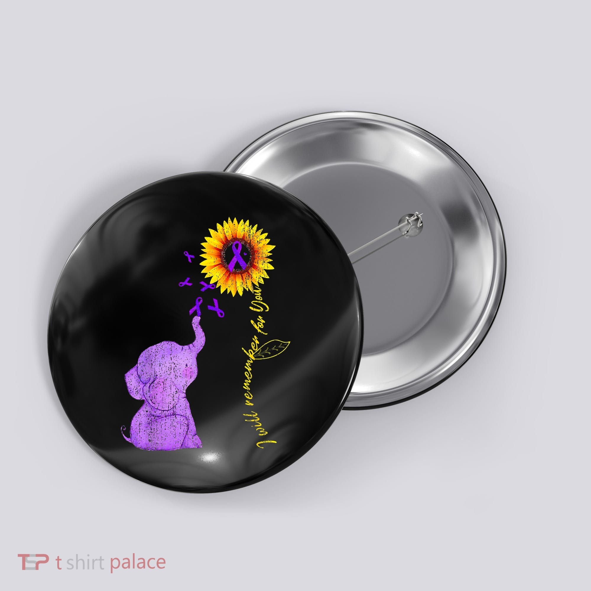 Sunflower Alzheimer Awareness I Will Remember For You TAwa Button