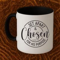 Set Apart And Chosen For His Purpose - Spiritual Message Coffee Mug thumb 2