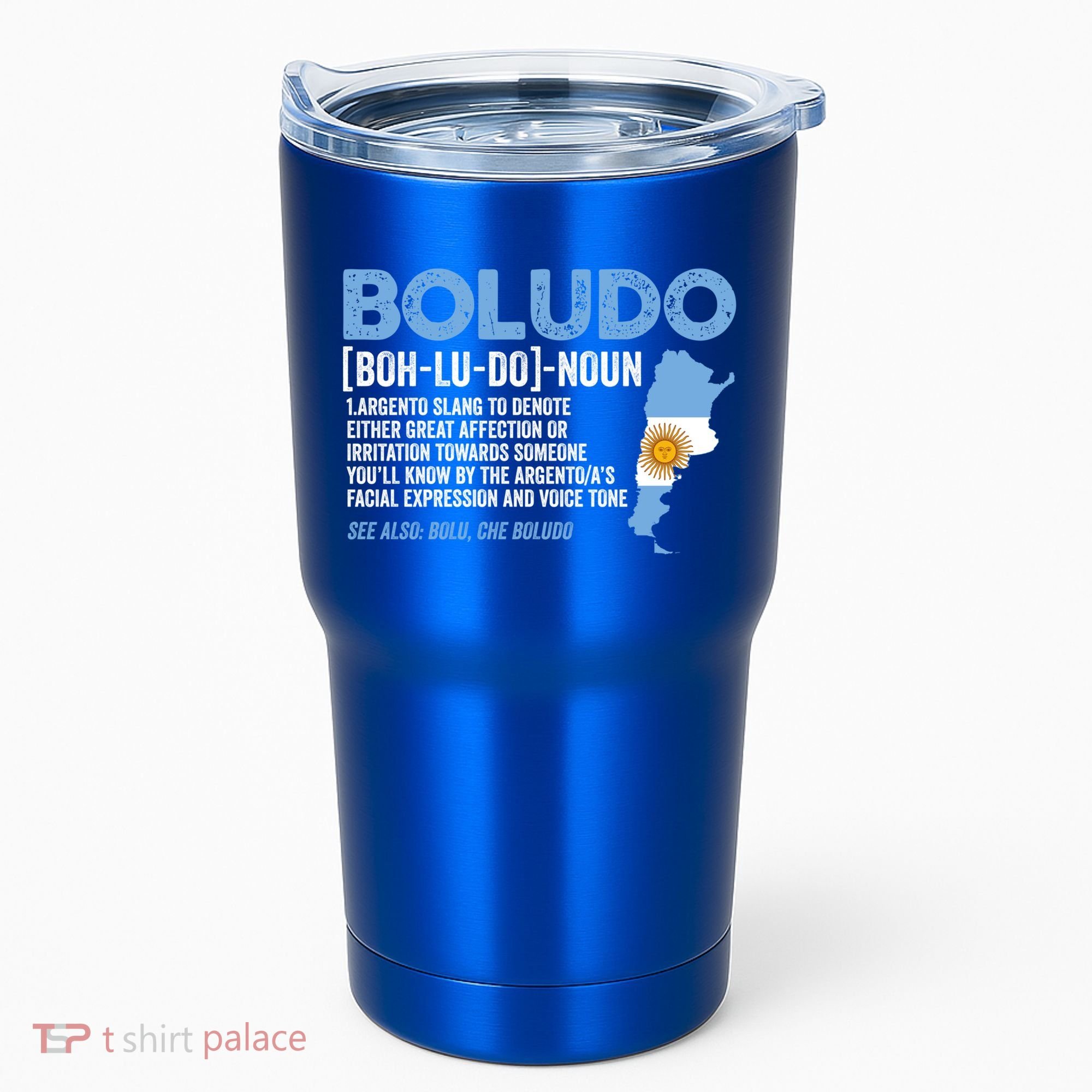 Sarcastic Argentinian Argentina Funny Boludo Definition Meaningful Gift Tumbler