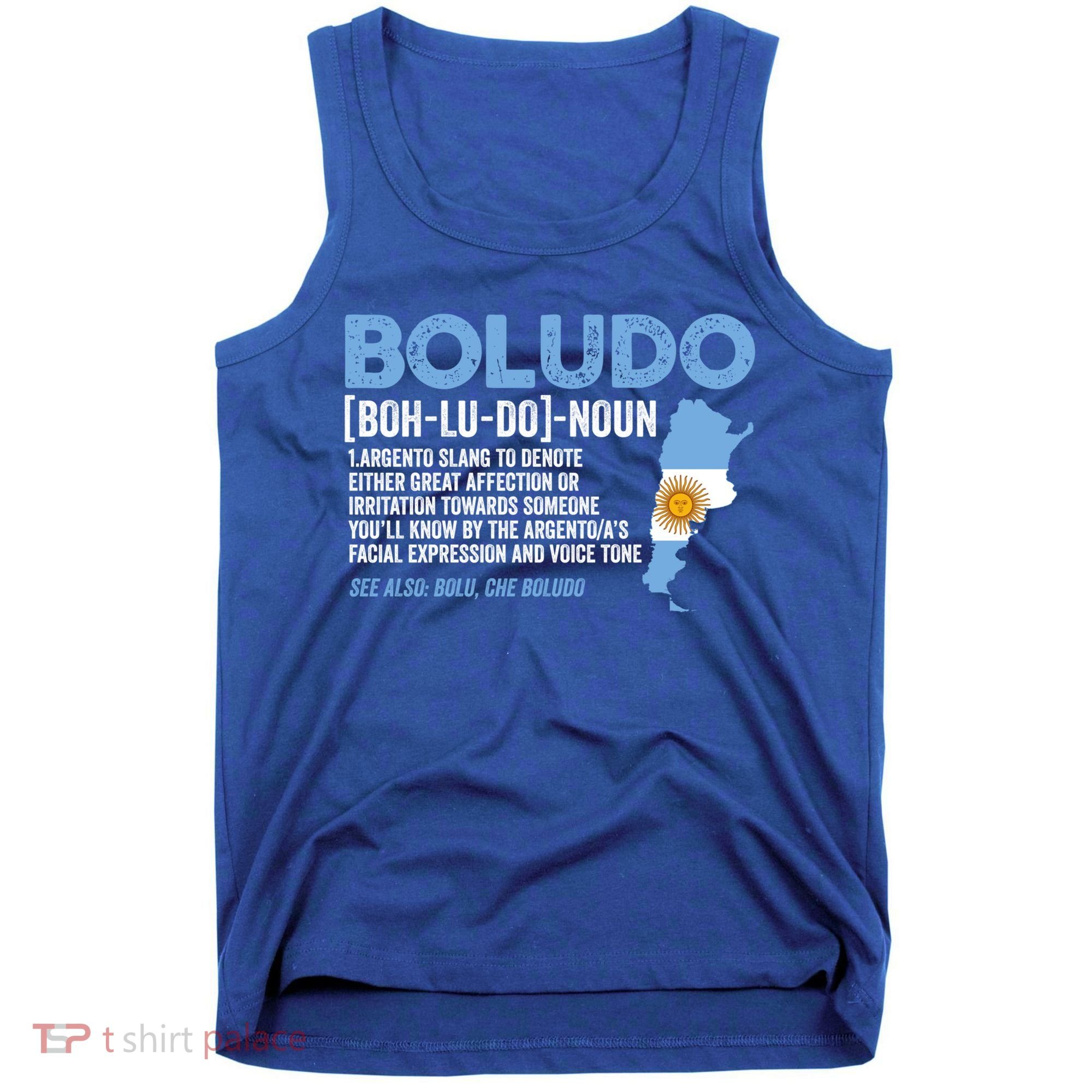 Sarcastic Argentinian Argentina Funny Boludo Definition Meaningful Gift Tank Top