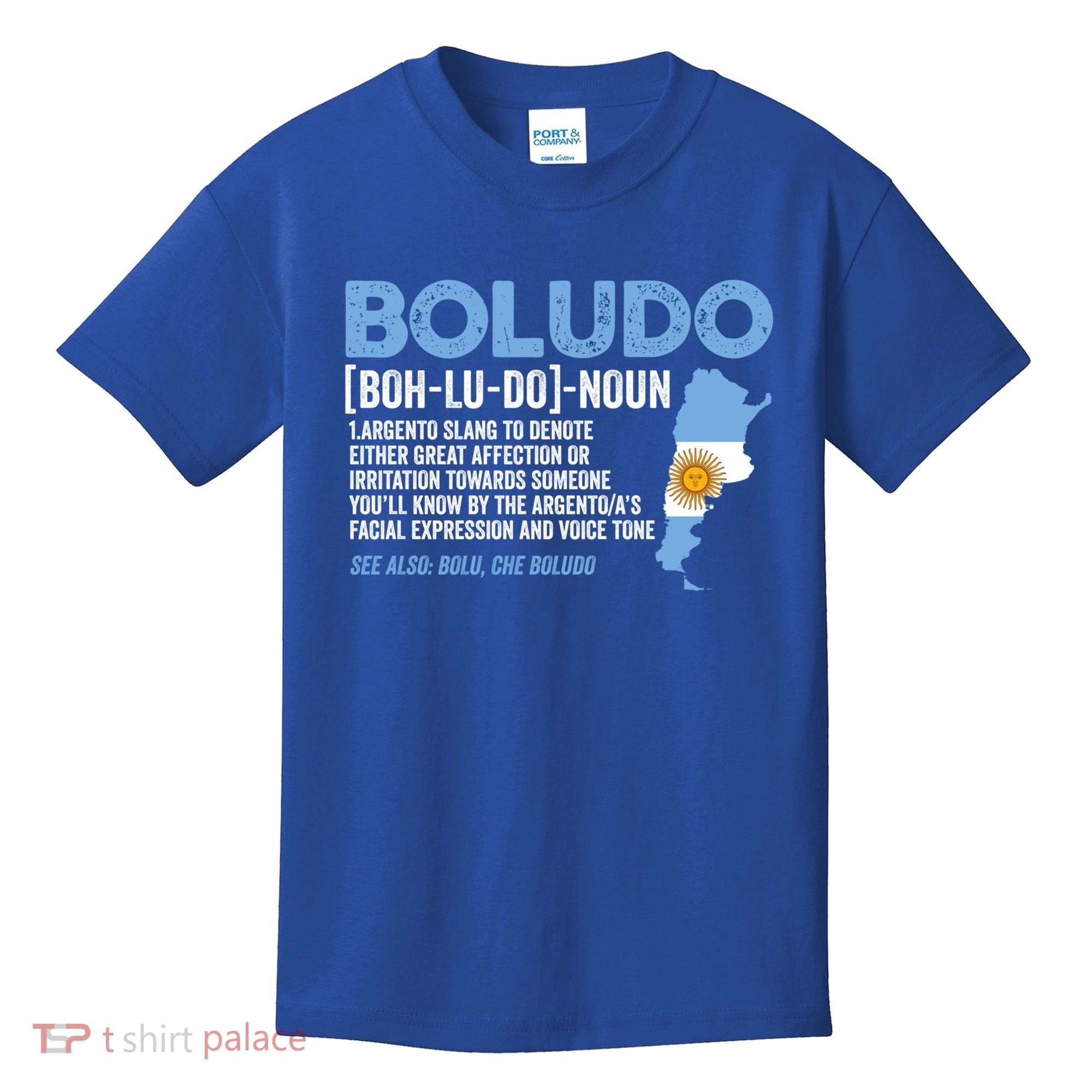 Sarcastic Argentinian Argentina Funny Boludo Definition Meaningful Gift Kids T-Shirt