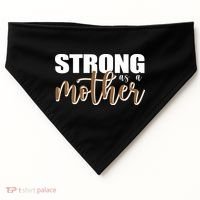 Strong As A Mother Gift For Mom USA-Made Doggie Bandana thumb 0