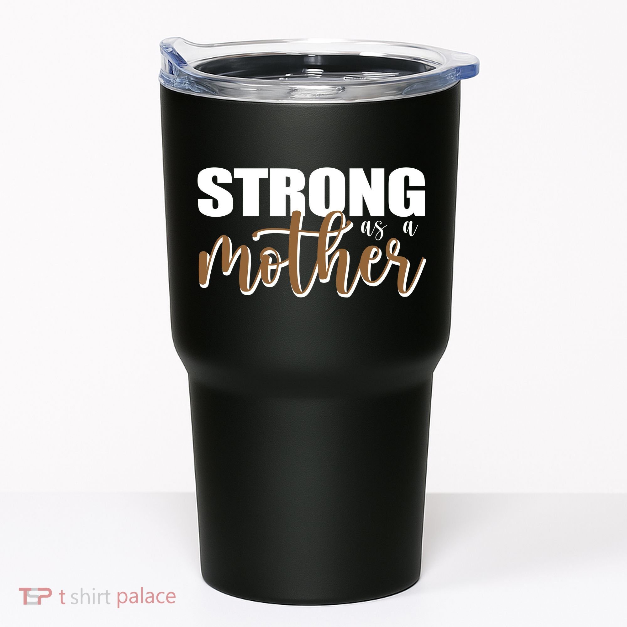 Strong As A Mother Gift For Mom Tumbler