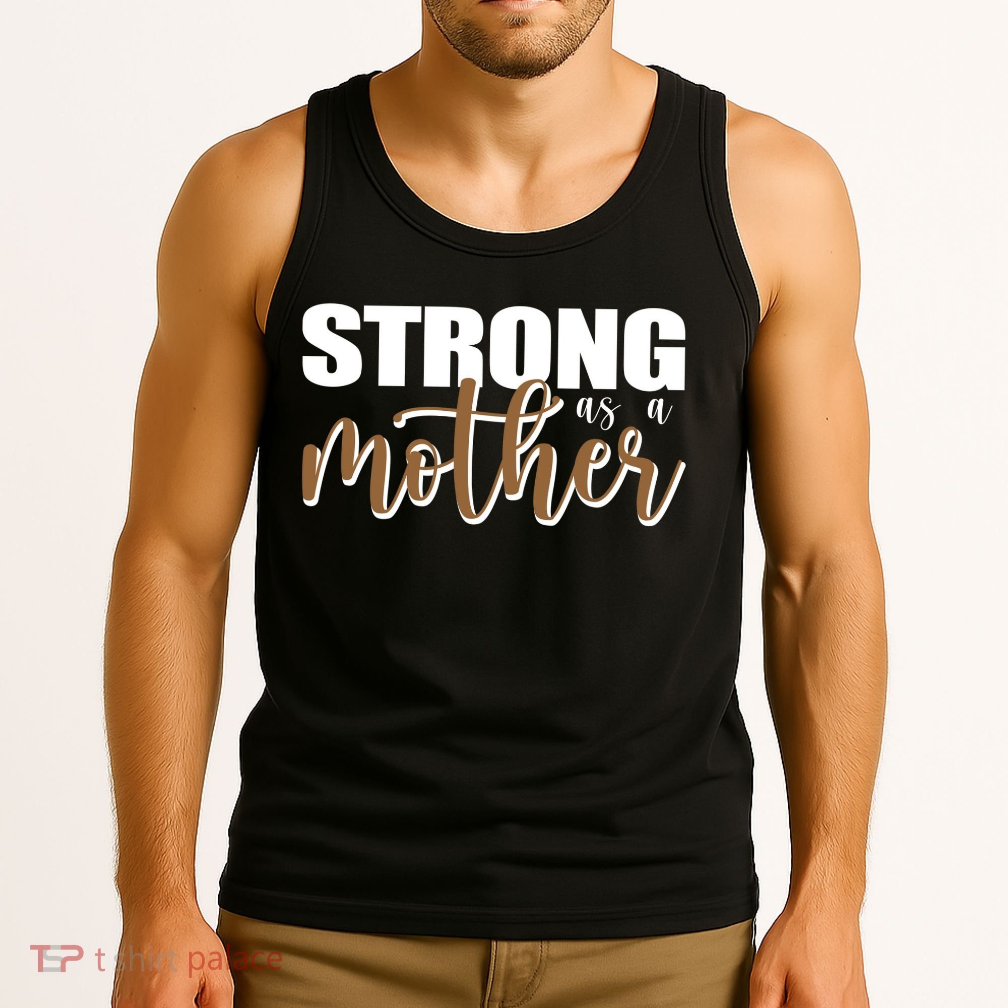 Strong As A Mother Gift For Mom Tank Top