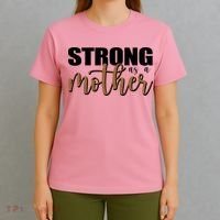 Strong As A Mother Gift For Mom T-Shirt thumb 4