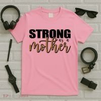 Strong As A Mother Gift For Mom T-Shirt thumb 5
