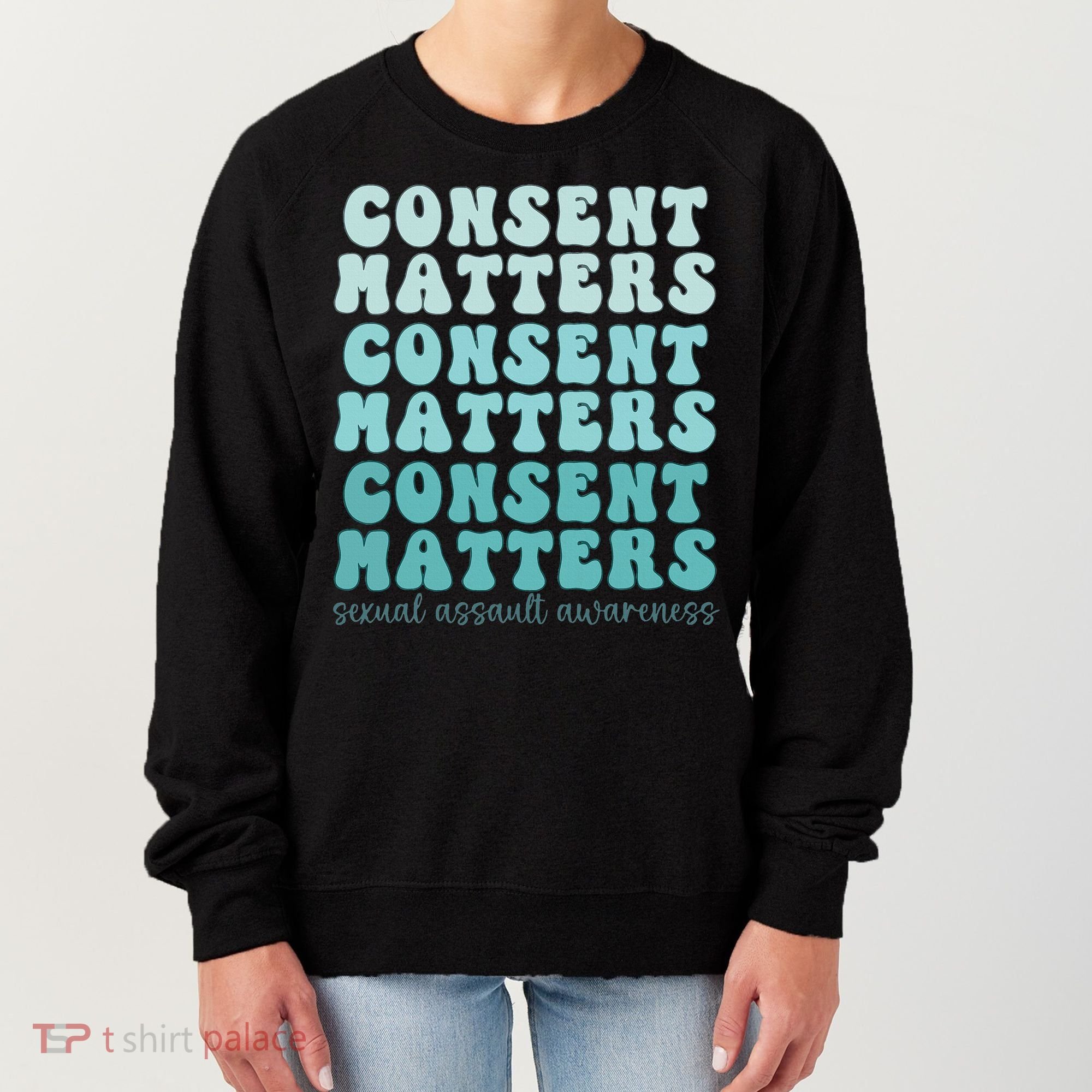 Sexual Assault Awareness Month Consent Matters Teal Ribbon Women's Sweatshirt