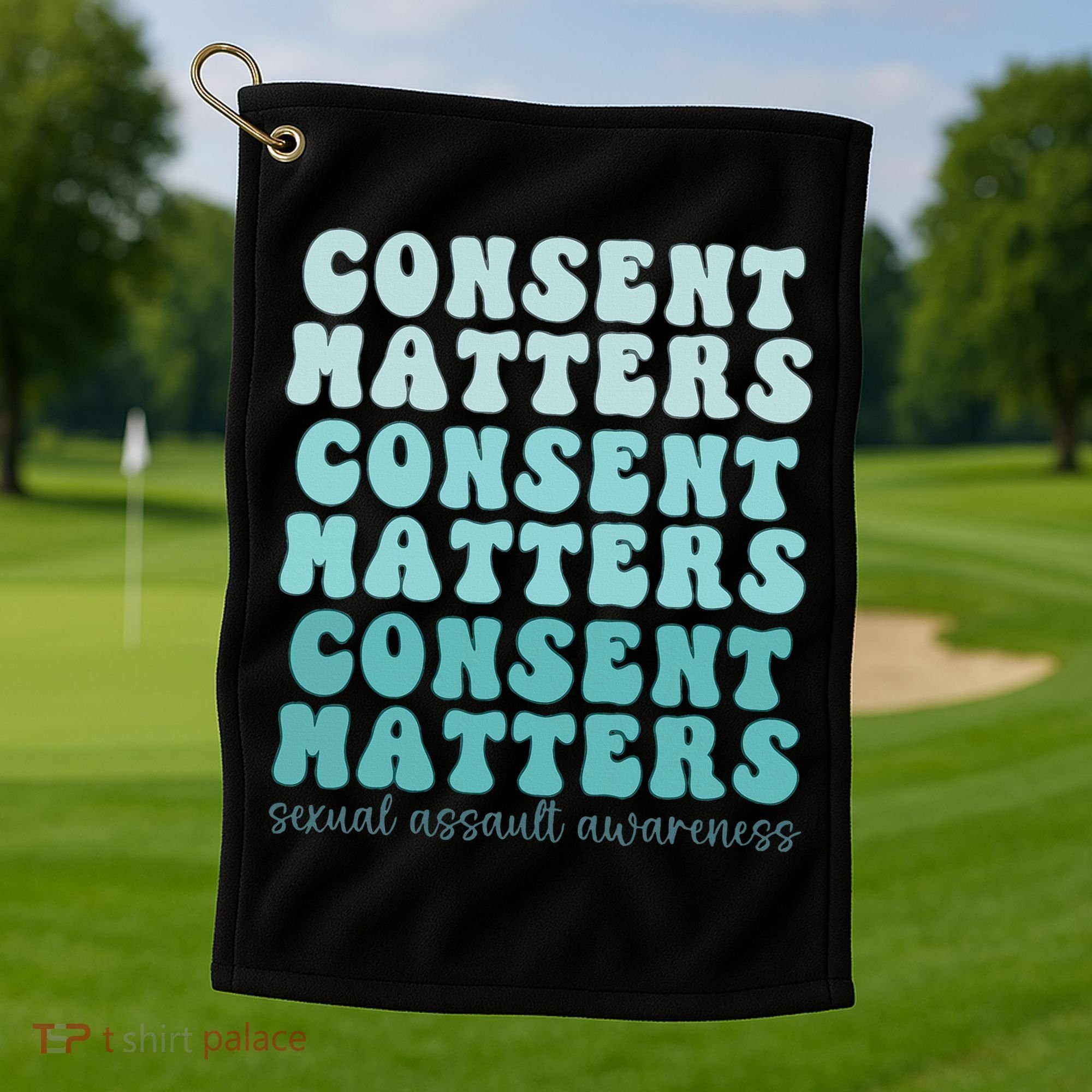 Sexual Assault Awareness Month Consent Matters Teal Ribbon Golf Towel