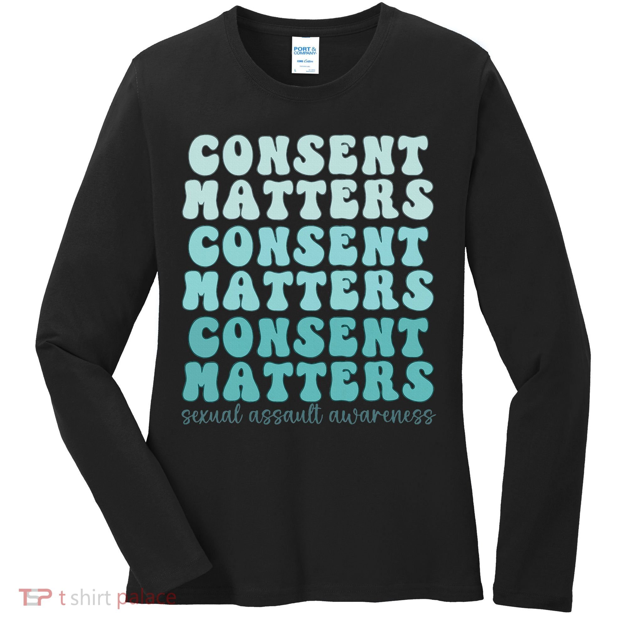 Sexual Assault Awareness Month Consent Matters Teal Ribbon Women's Long Sleeve Shirt
