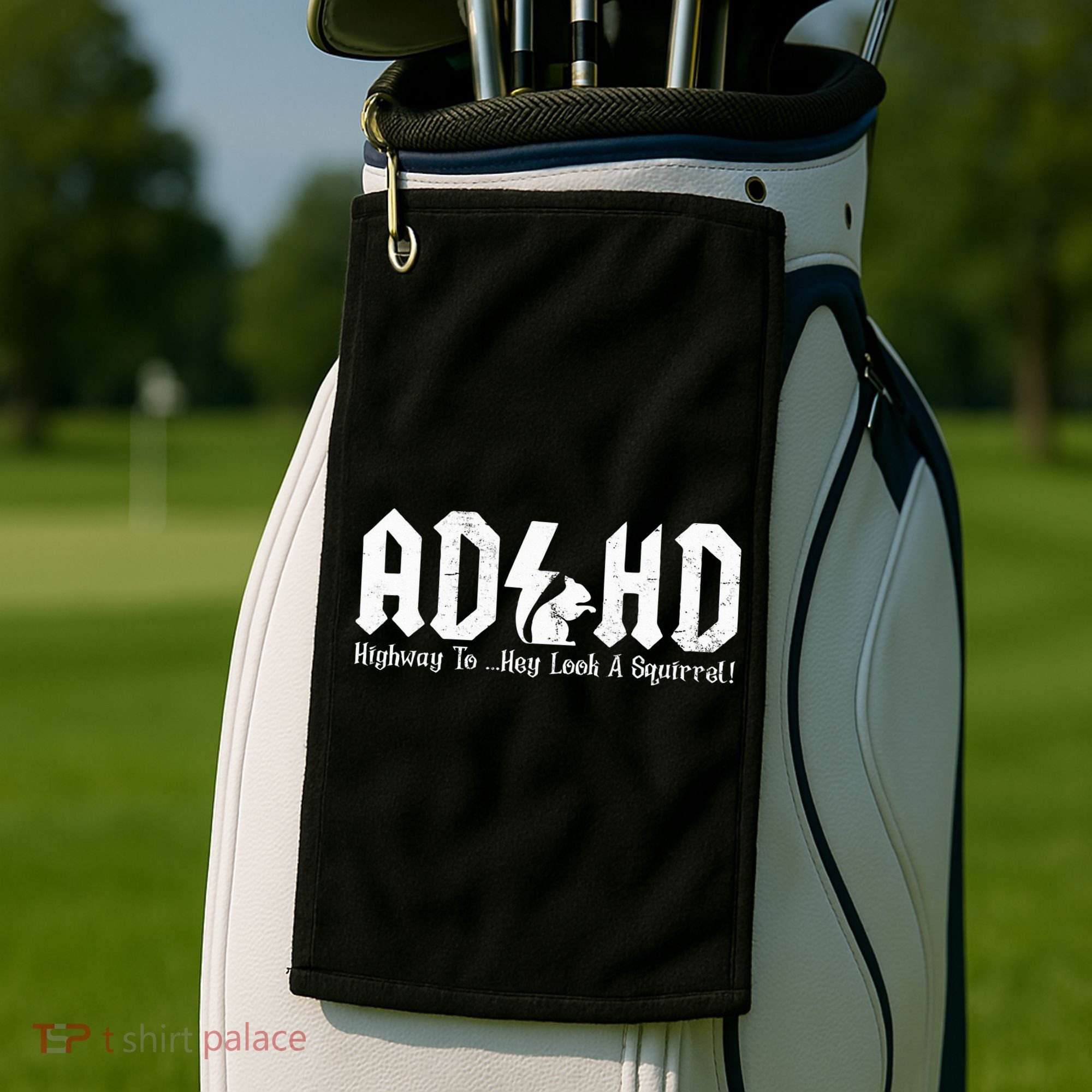 Squirrels Animal Adhd Highway To Hey Look A Squirrel Golf Towel