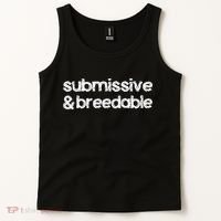 Submissive and Breedable Funny Saying Tank Top thumb 2