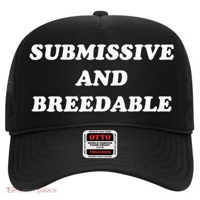 Submissive And Breedable Meme Hat