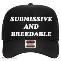 Submissive And Breedable Meme Hat thumb 0